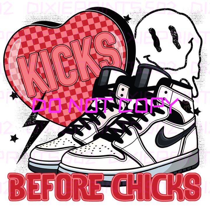 KICKS BEFORE CHICKS
