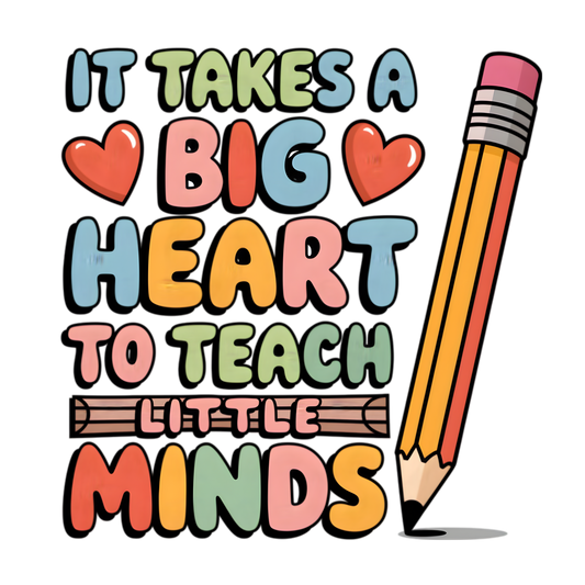 6. It takes a big heart to teach little minds (2)