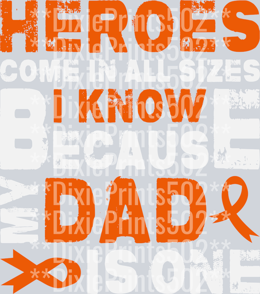 My DAD Is A Hero Leukemia Cancer Awareness-01