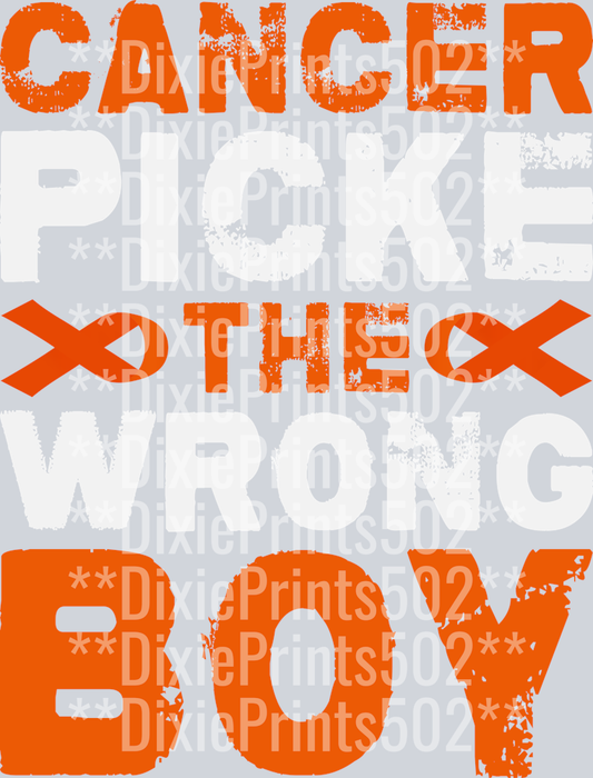 Cancer Picked The Wrong Boy Leukemia Cancer Awareness-01